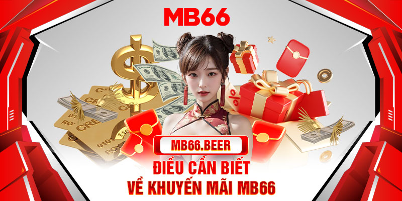 Điều cần biết về khuyến mãi Mb66