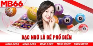 Bạc nhớ lô đề phổ biến