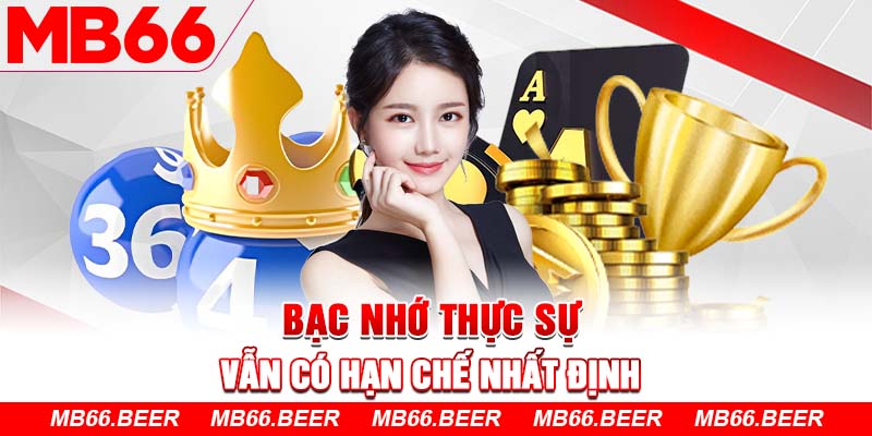 Bạc nhớ thực sự vẫn có hạn chế nhất định