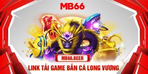 Link tải game bắn cá Long Vương