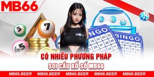 Có nhiều phương pháp soi cầu Xổ số Mb66