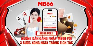 Hướng dẫn đăng nhập MB66 với 3 bước xong ngay trong tích tắc