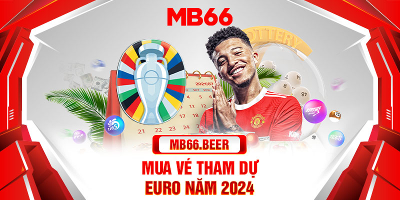 Mua vé tham dự Euro năm 2024