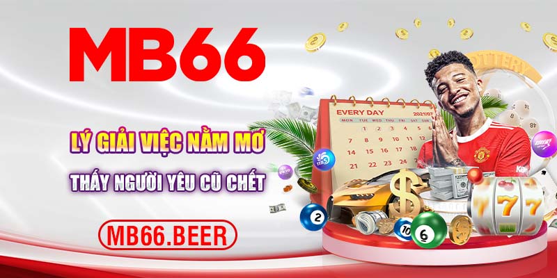 Lý giải việc nằm mơ thấy người yêu cũ chết